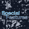 SPECIAL FEATURES